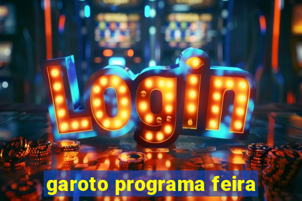 garoto programa feira